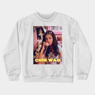 CHIN WAG Crewneck Sweatshirt